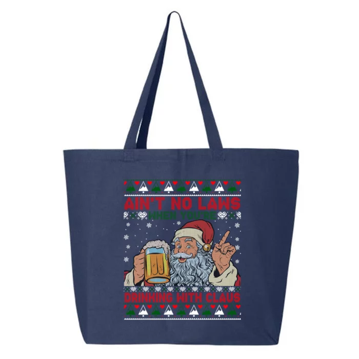 Aint No Laws When You're Ing With Claus Ugly Sweater Gift 25L Jumbo Tote