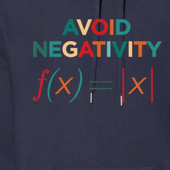 Avoid Negativity Math Equation Funny Math Teacher Premium Hoodie