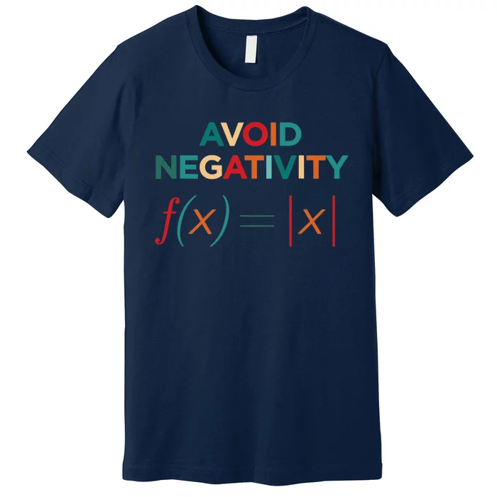 Avoid Negativity Math Equation Funny Math Teacher Premium T-Shirt