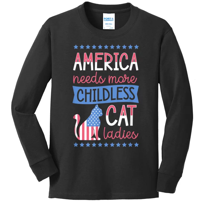 America Needs More Childless Cat Ladies Childless Kids Long Sleeve Shirt