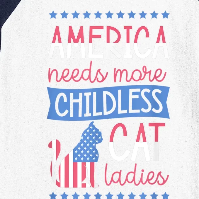 America Needs More Childless Cat Ladies Childless Baseball Sleeve Shirt