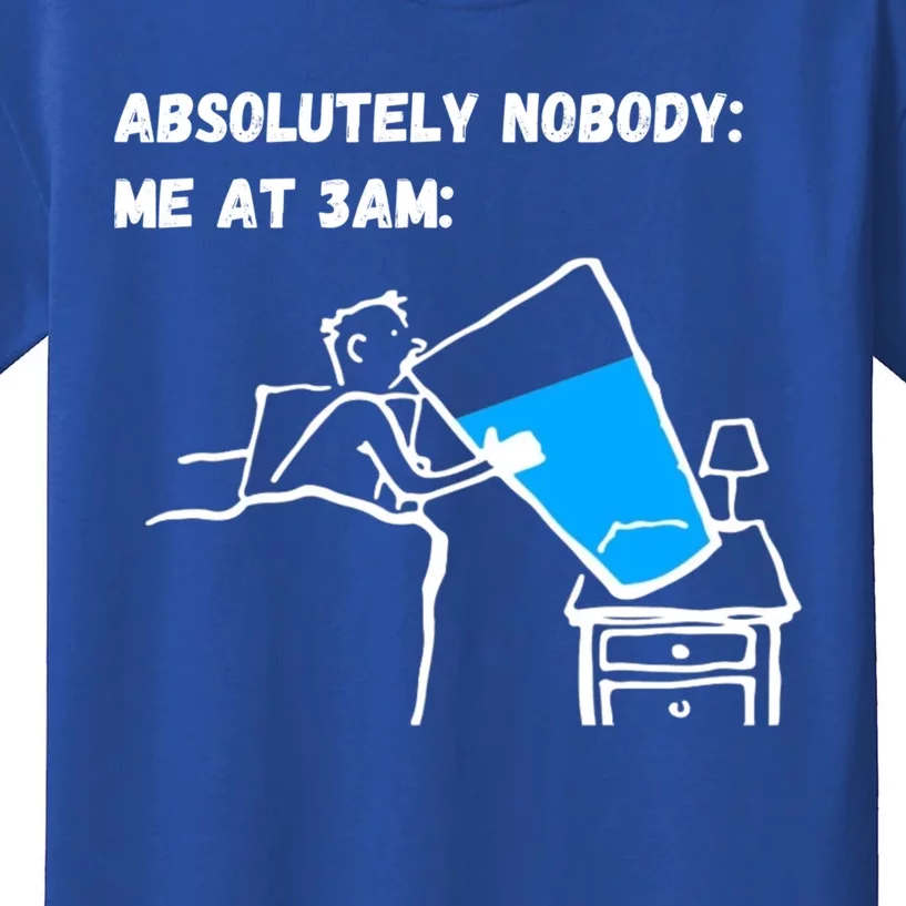 Absolutely Nobody Me At 3am Funny Meme Gift Kids T-Shirt