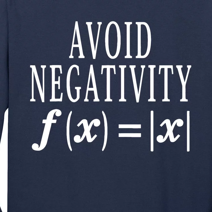 Avoid Negativity Math Equation Teacher Funny Gift Tall Long Sleeve T-Shirt