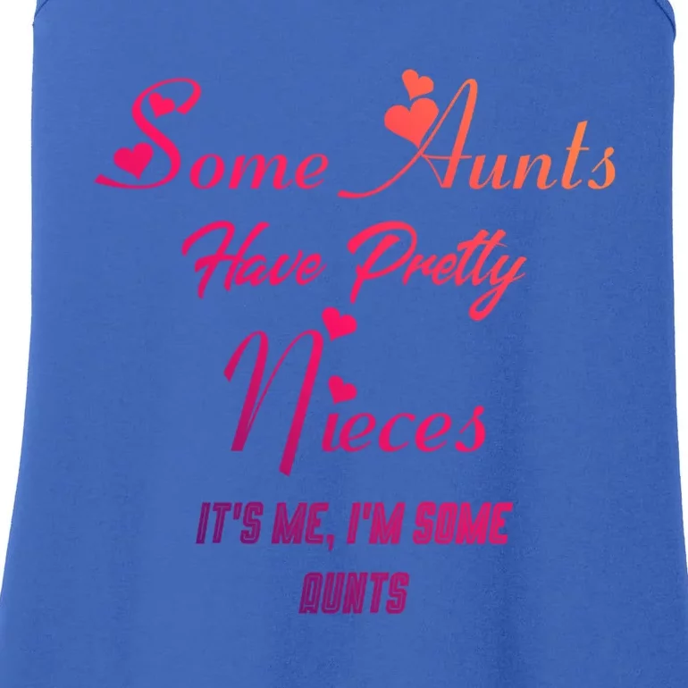 Auntie Niece Nephew Some Aunts Have Pretty Nieces Family Gift Ladies Essential Tank