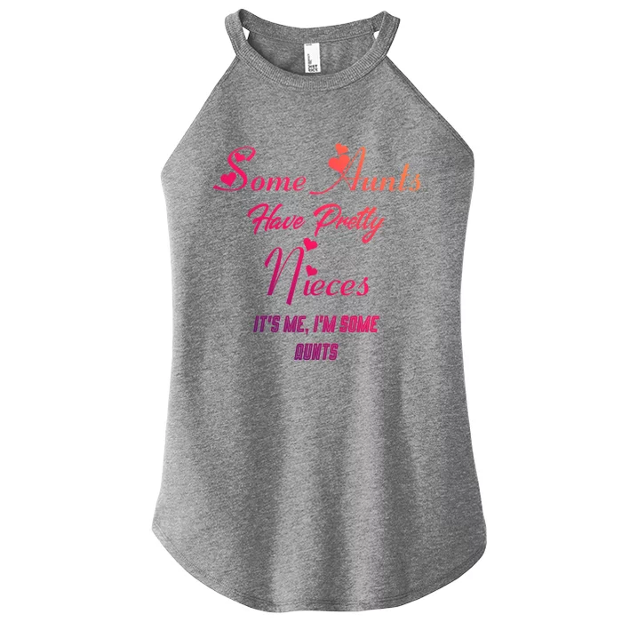 Auntie Niece Nephew Some Aunts Have Pretty Nieces Family Gift Women’s Perfect Tri Rocker Tank