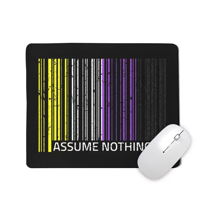 Assume Nothing Non Binary Flag Genderqueer Lgbtqia Pride Mousepad