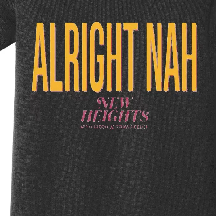 Alright Nah New Heights Baby Bodysuit