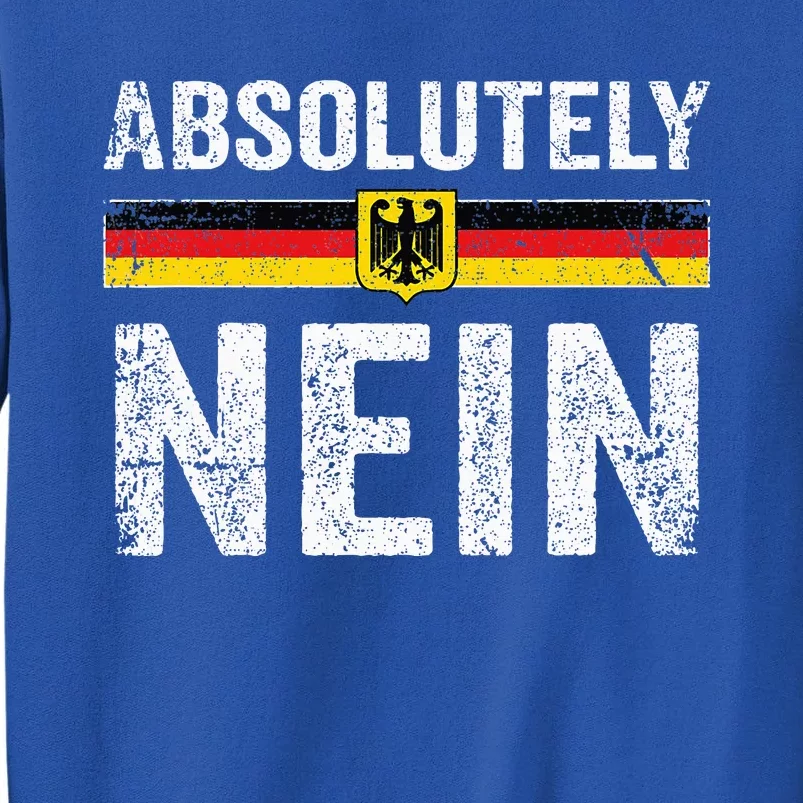 Absolutely Nein Oktoberfest German Flag Tall Sweatshirt