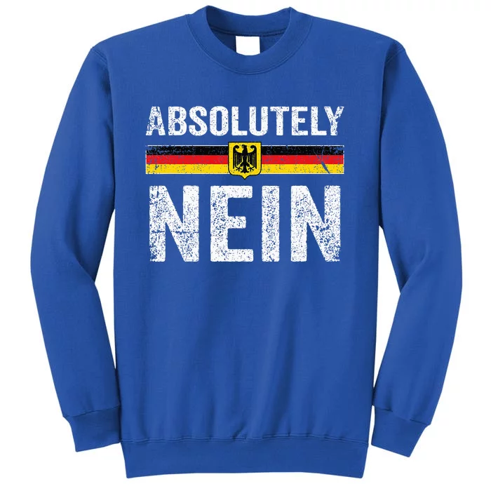 Absolutely Nein Oktoberfest German Flag Tall Sweatshirt