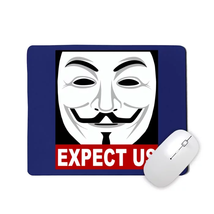 Anonymous Expect Us Internet Mousepad