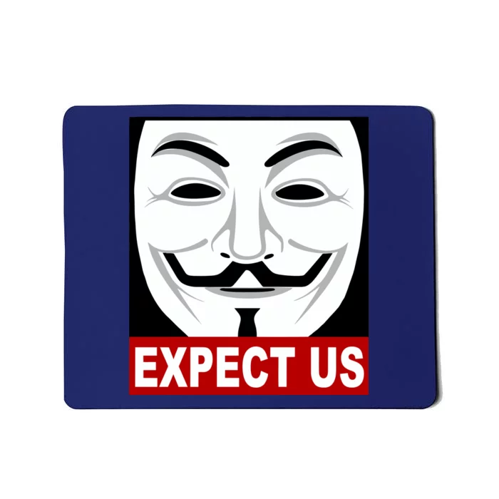 Anonymous Expect Us Internet Mousepad