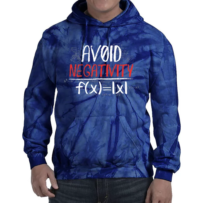 Avoid Negativity Positive Life Gift Tie Dye Hoodie