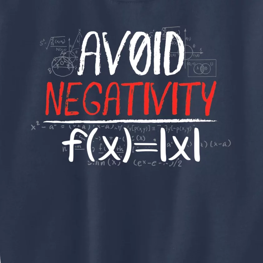 Avoid Negativity Positive Life Gift Kids Sweatshirt