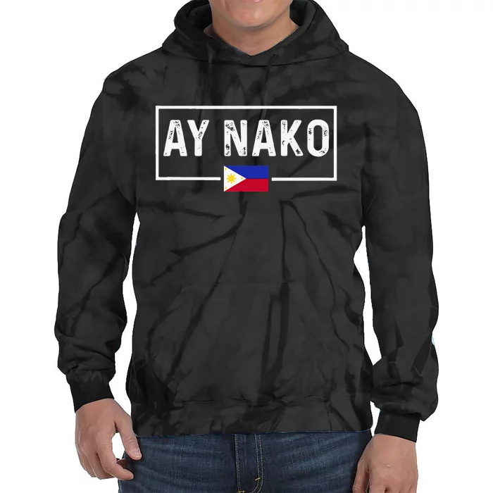 Ay Nako Philippines Filipino Tie Dye Hoodie