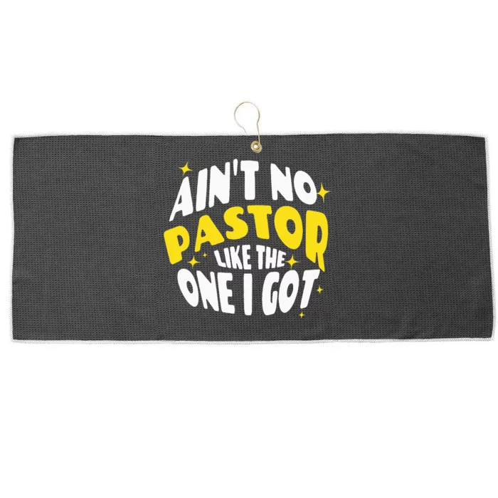 AinT No Pastor Like The One I Got Large Microfiber Waffle Golf Towel