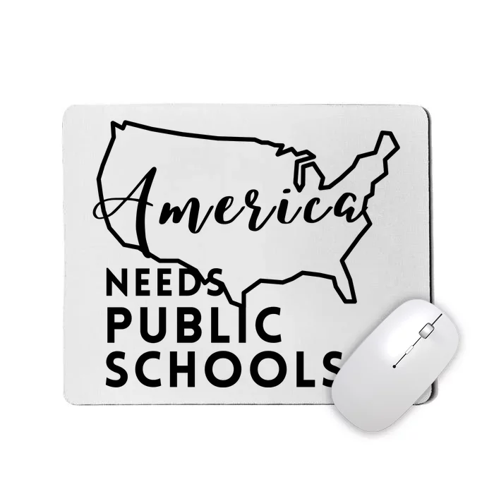 America Needs Public Schools Mousepad