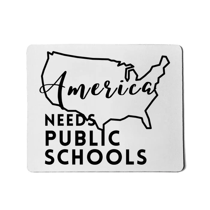 America Needs Public Schools Mousepad