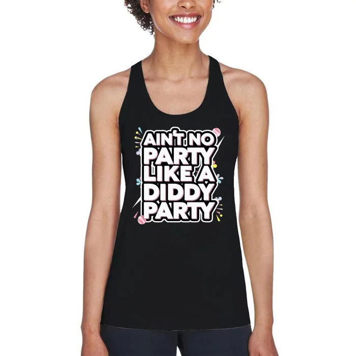 Aint No Party Like A D.I.D.D.Y Party Funny Women's Racerback Tank