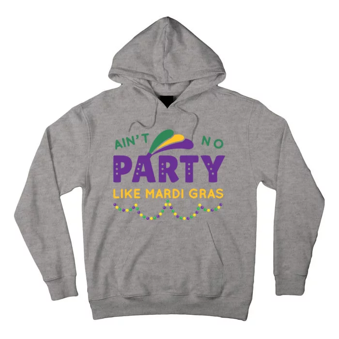 Ain't No Party Like Mardi Gras Beads Celebration Tall Hoodie