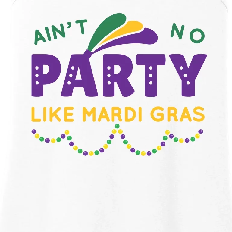 Ain't No Party Like Mardi Gras Beads Celebration Ladies Essential Tank