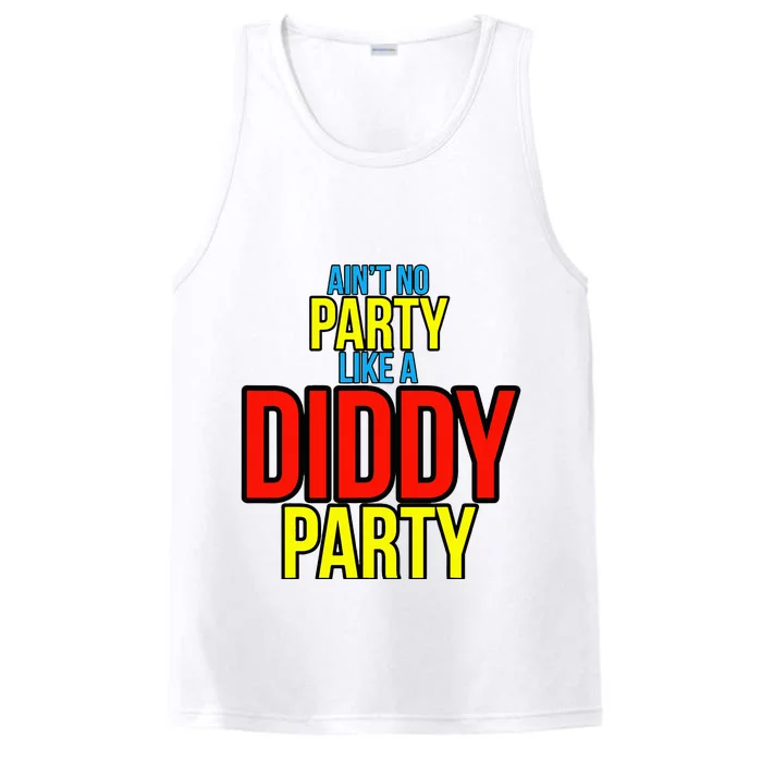 AinT No Party Like A Diddy Party Performance Tank