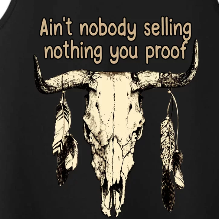 Aint Nobody Selling Nothing You Proof Western Gift Performance Tank