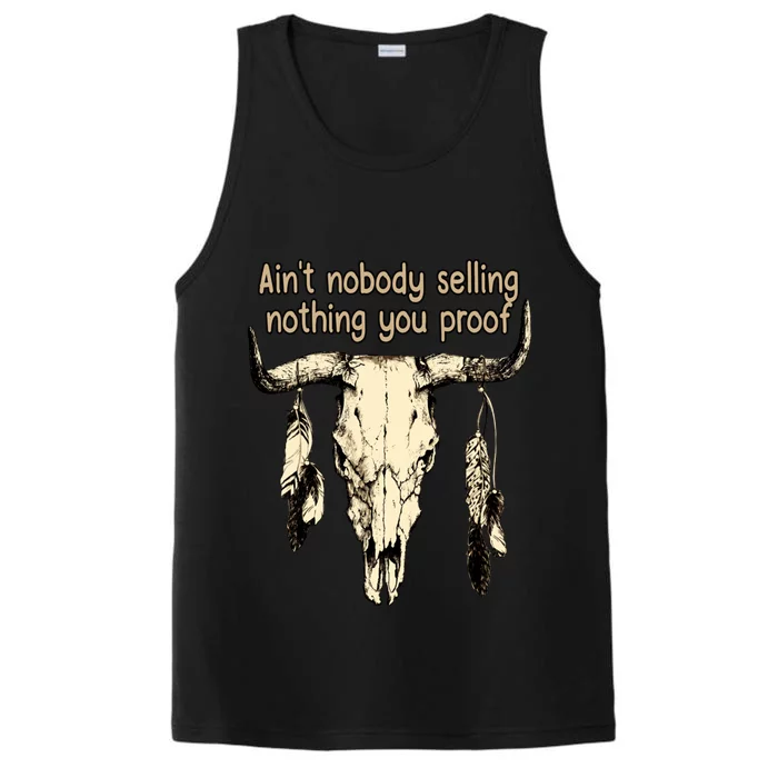 Aint Nobody Selling Nothing You Proof Western Gift Performance Tank