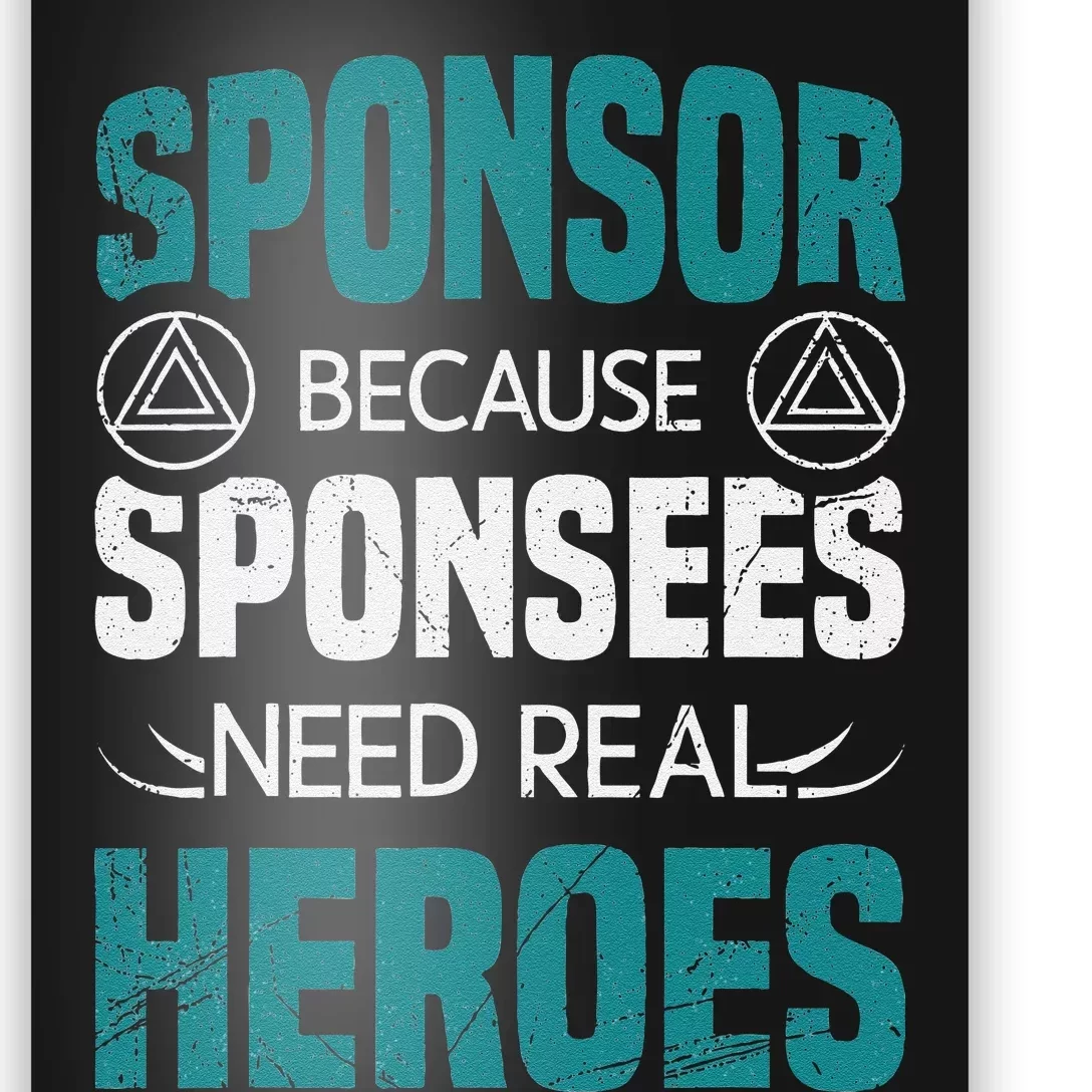 Aa Na Sponsor Aa Sobriety Clean Sober Alcoholics Anonymous Poster