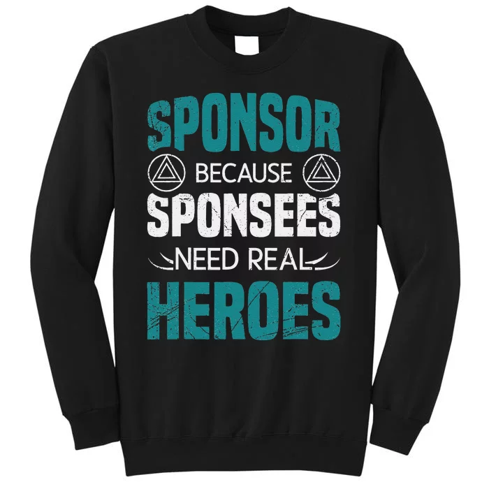 Aa Na Sponsor Aa Sobriety Clean Sober Alcoholics Anonymous Tall Sweatshirt