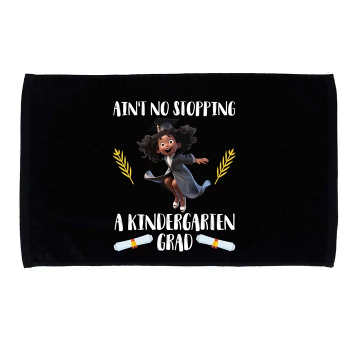 Aint No Stopping A Kindergarten Grad Black Funny Gift Microfiber Hand Towel