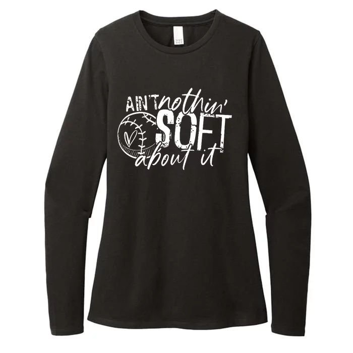 Aint Nothin Soft About It Softball Womens CVC Long Sleeve Shirt