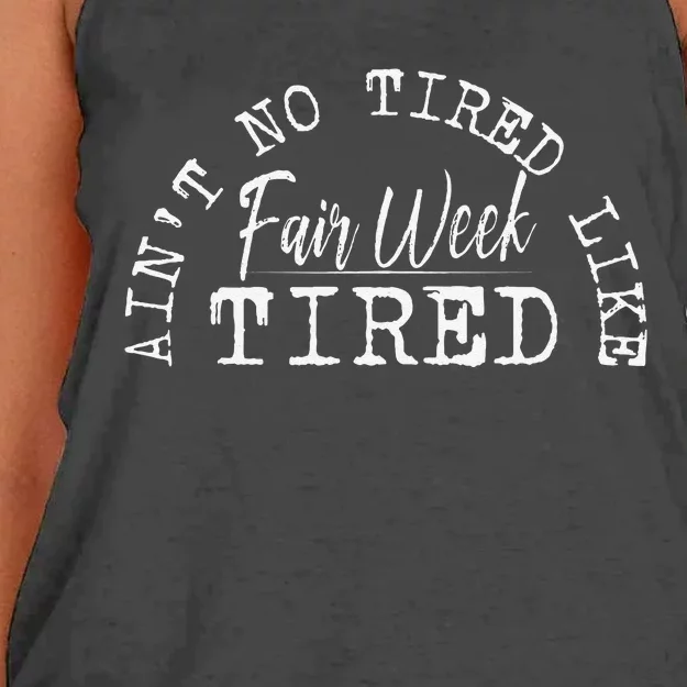 AinT No Tired Like Fair Week Tired Women's Knotted Racerback Tank