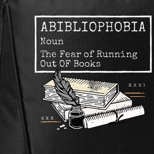 Abibliophobia Noun The Fear Of Running Out Of Books City Backpack