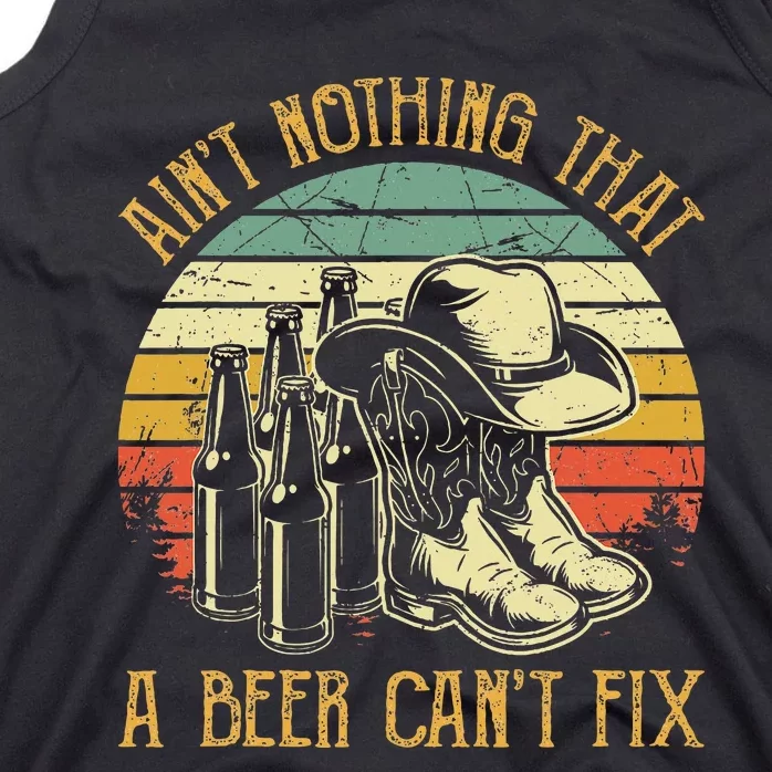 Aint Nothing That A Beer Cant Fix Country Music Tank Top