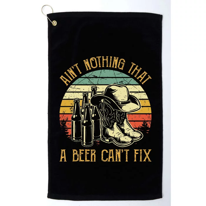 Aint Nothing That A Beer Cant Fix Country Music Platinum Collection Golf Towel