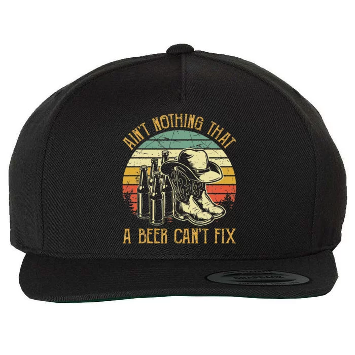 Aint Nothing That A Beer Cant Fix Country Music Wool Snapback Cap