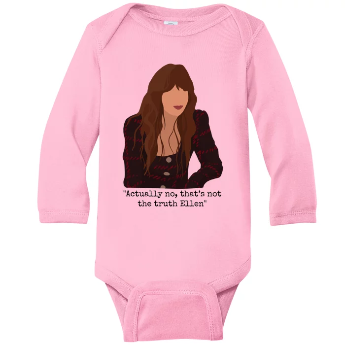 Actually No That’S Not The Truth Ellen Baby Long Sleeve Bodysuit