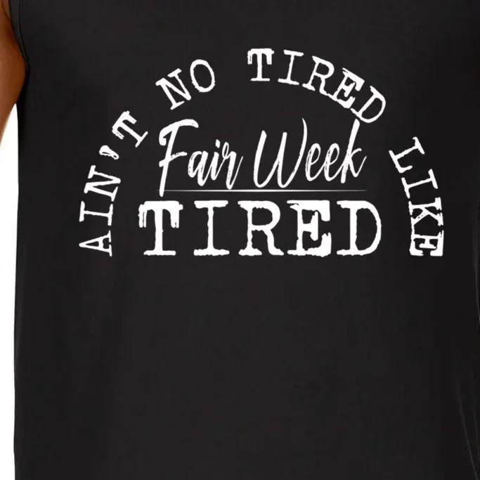 AinT No Tired Like Fair Week Tired Comfort Colors® Tank Top