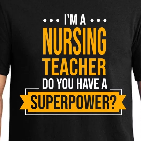 A Nursing Teacher Do You Have Superpowers Funny Nurse Care Gift Pajama Set