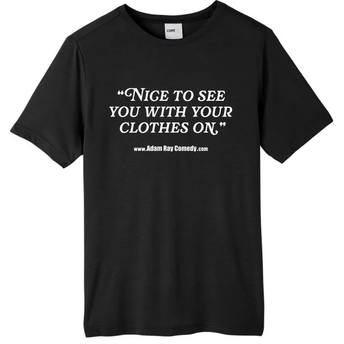 Adamray Nice To See You Elaine ChromaSoft Performance T-Shirt