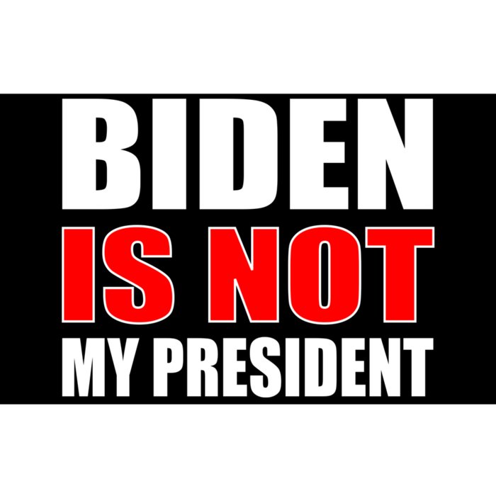 Anti Biden Is Not My President Bumper Sticker