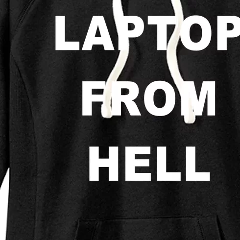 Anti Biden Pro Trump Laptop From Hell Women's Fleece Hoodie