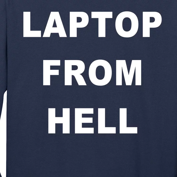 Anti Biden Pro Trump Laptop From Hell Long Sleeve Shirt