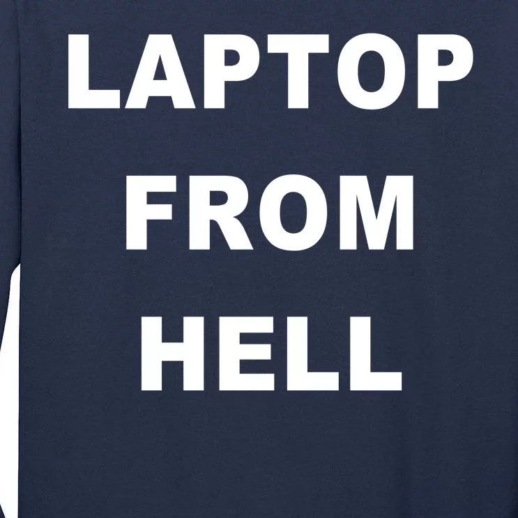 Anti Biden Pro Trump Laptop From Hell Tall Long Sleeve T-Shirt