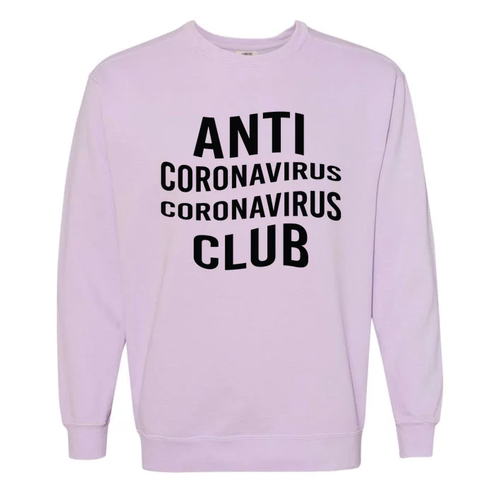 Anti Coronavirus Coronavirus Club Garment-Dyed Sweatshirt