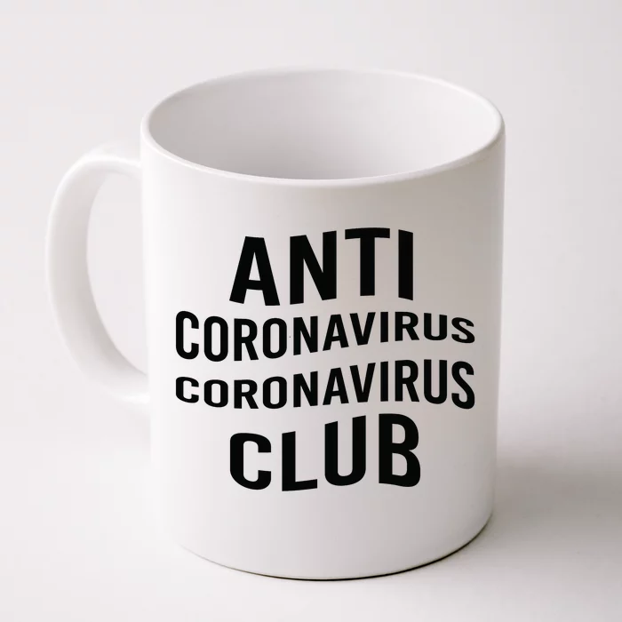 Anti Coronavirus Coronavirus Club Front & Back Coffee Mug