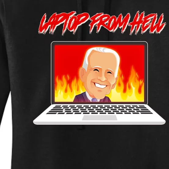 Anti Joe Biden Laptop From Hell Women's Pullover Hoodie