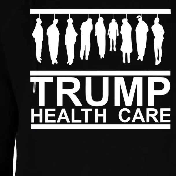 Anti Trump Health Care Womens Funnel Neck Pullover Hood