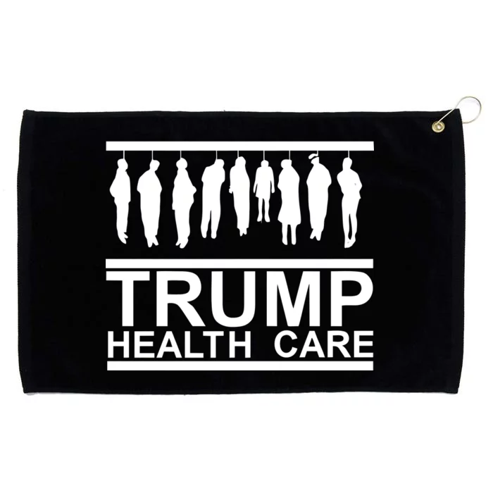 Anti Trump Health Care Grommeted Golf Towel