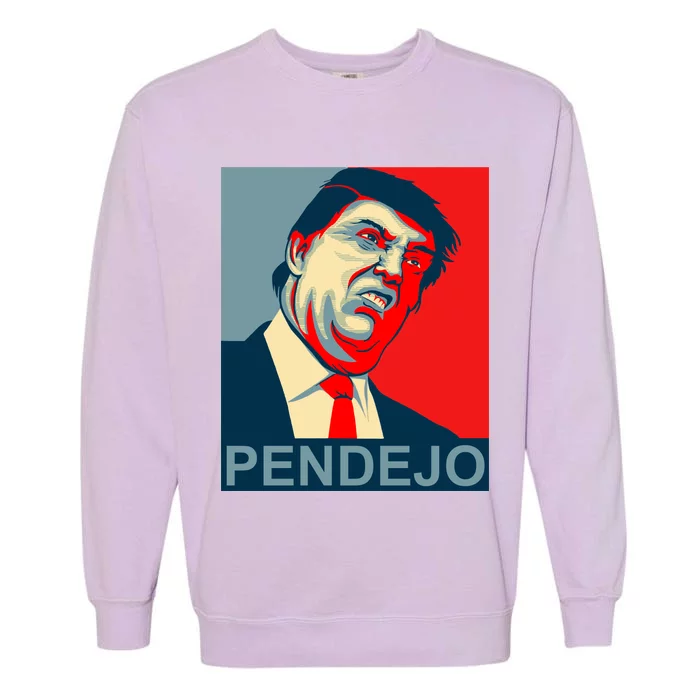 Anti Trump Pendejo Never Trump Not My President Garment-Dyed Sweatshirt